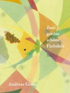 Zwei gottlos schöne Füchslein 2